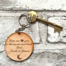 Load image into Gallery viewer, Mum We Love You To the Moon And Back Keyring

