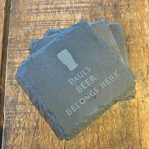 Personalised 'Beer Belongs Here' Slate Coaster