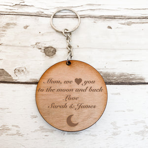 Mum We Love You To the Moon And Back Round Keyring