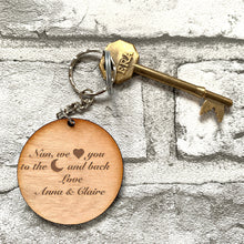 Load image into Gallery viewer, Nan We Love You To the Moon And Back Round Keyring
