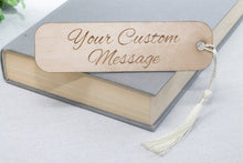 Load image into Gallery viewer, Personalised Wooden Bookmark Custom Message - Engraved Gift for Partner, Booklover, Boyfriend, Girlfriend
